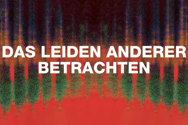 Das Leiden Anderer betrachten Foto: Schauspiel Köln